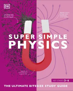 USED-Super Simple Physics: The Ultimate Bitesize Study Guide by DK (Paperback)