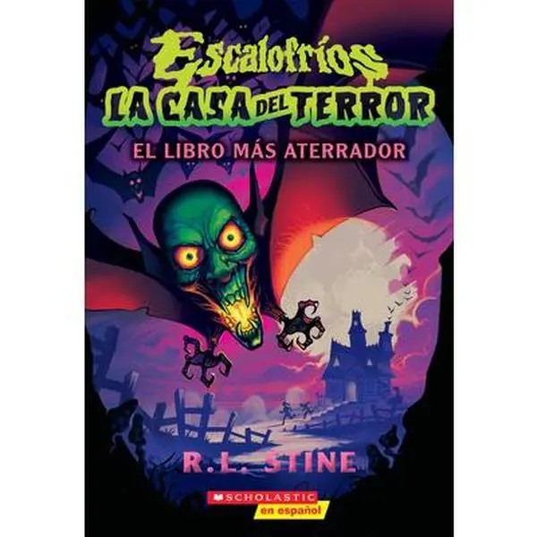 Escalofríos: La Casa del Terror #1: El Libro Más Aterrador (Goosebumps House of Shivers #1: Scariest. Book. Ever.) -- R. L. Stine, Paperback