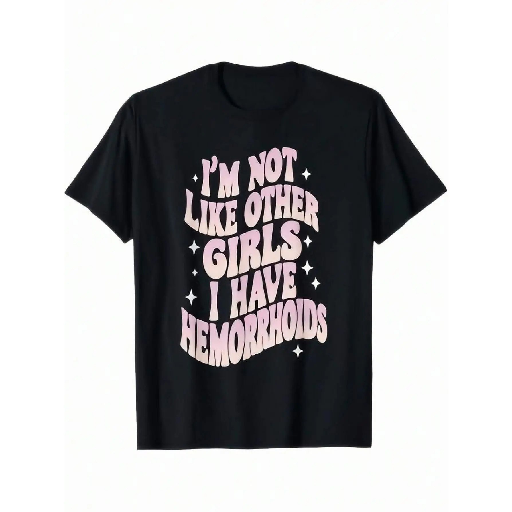 'S & 'S Short  Men's Funny Sloan T-Shirt - Bold "I' Not Like Other Girls I Have Hemorrhoids" Print Retro Round Neck Tee, Black with Pink Lettering, Humorous Medical Humor Apparel Suitable for Adults &, Machine Washable Casual Wear for Year-Round Comfort