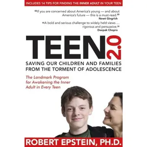 USED-Teen 2.0: Saving Our Children and Families from the Torment of Adolescence by Epstein, Robert (Paperback)
