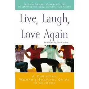USED-Live, Laugh, Love Again: A Christian Woman's Survival Guide to Divorce by Carla Sue Nelson (Paperback)