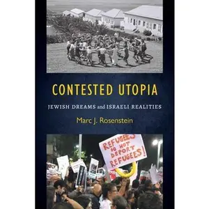 USED-Contested Utopia: Jewish Dreams and Israeli Realities by Rosenstein, Marc J. (Paperback)