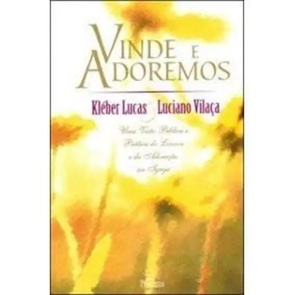 USED-livro vinde e adoremos Ed. 1999 by kléber lucas & luciano vilaça (Paperback)