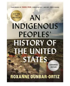 An Indigenous Peoples' History of the United States (ReVisioning History) - Paperback, History Books, American History Books