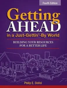 USED-Getting Ahead in a Just-Gettin’-By World by Philip E. DeVol (Paperback)