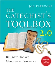 USED-The Catechist's Toolbox 2.0: Building Today's Missionary Disciples by Paprocki, Joe (Paperback)