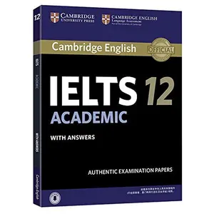 USED-Cambridge Ielts 12 Academic Student's Book with Answers with Audio China Reprint Edition: Authentic Examination Papers by Cambridge University Press (Paperback)