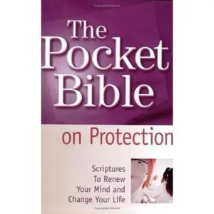 USED-The Pocket Bible on Protection: Scriptures to Renew Your Mind and Change Your Life by Harrison House (Paperback)