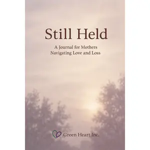 Still Held: A Printable Journal for Mothers Navigating Grief