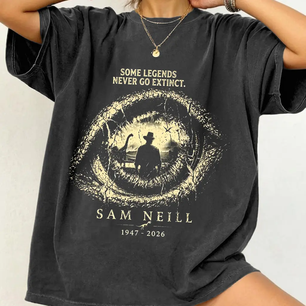 Remembering Sam Neill Memorial Shirt, Jurassic Legend Tribute Shirt, Dr. Alan Grant Tribute T-Shirt, 90s Movie Star Memorial Gift