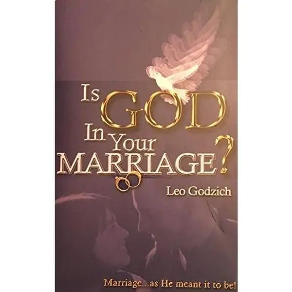 USED Book - Is God in Your Marriage? by Leo Godzich (Paperback) - english