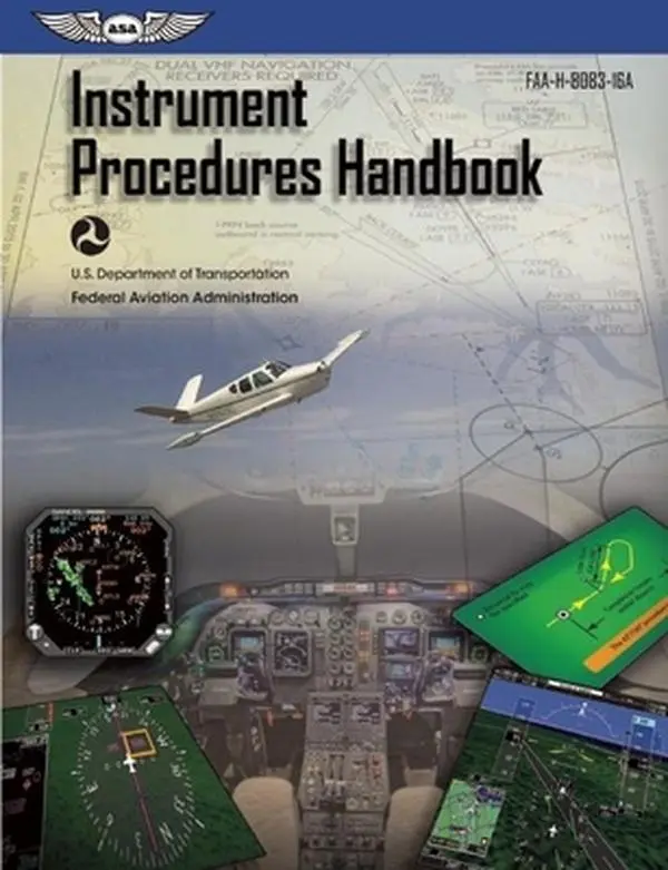 USED-Instrument Procedures Handbook: ASA FAA-H-8083-16A (FAA Handbooks series) by Federal Aviation Administration (FAA)/Aviation Supplies & Academics (ASA) (Paperback)