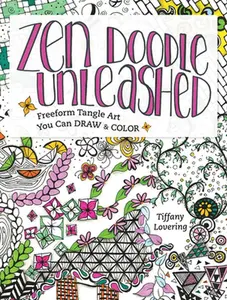 USED-Zen Doodle Unleashed: Freeform Tangle Art You Can Draw and Color by Lovering, Tiffany (Paperback)