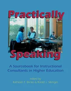 USED-Practically Speaking: A Sourcebook for Instructional Consultants (Faculty Development Series) by Kathleen Brinko (Paperback)