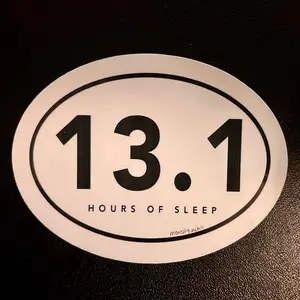 13.1 Hours of Sleep Waterproof Sticker