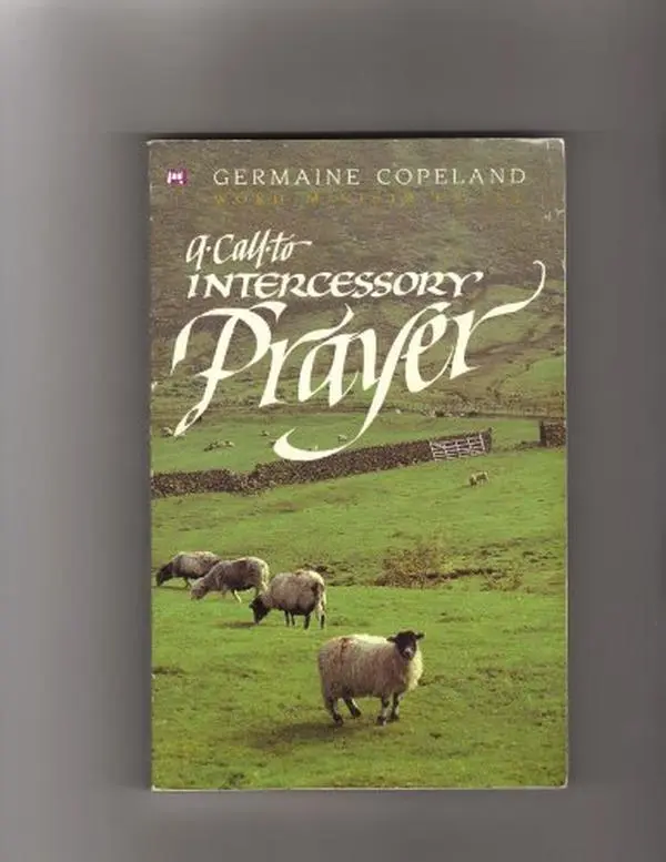 USED-A Call to Intercessory Prayer by Germaine Copeland (Paperback)