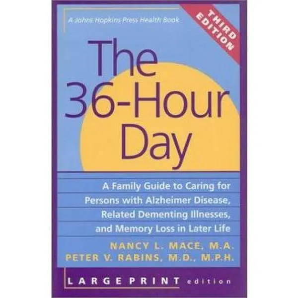 USED Book - The 36-Hour Day: A Family Guide to Caring for Persons with Alzheimer Disease, Related Dementing Illnesses, and Memory Loss in Later Life (A Johns Hopkins Press Health Book) by Nancy L. Mace (Paperback) - english