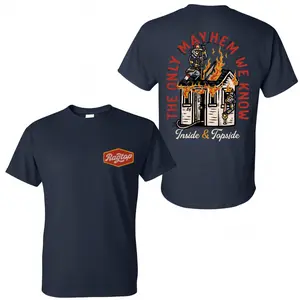 The Only Mayhem We Know Firefighter T-Shirt, 2 Sides, Inside Topside Ragtop Firemen Graphic Tee