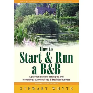 USED-How to Start & Run a B&B: 3rd edition by Stewart Whyte (Paperback)