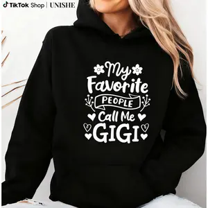 100% Gigi Grandma Hoodie – Long Sleeve Favorite People Call Me Gigi