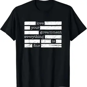New Limited Edition Everything Is Fine Trust Your Government Deep State Conspiracy Theory Gift Essential T-Shirt