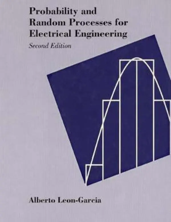 USED Book - Probability and Random Processes for Electrical Engineering (2nd Edition) by Albert Leon-Garcia (Paperback) - english