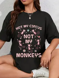 100% Cotton Unisex Not My Circus Not My Monkeys T-Shirt Monkey Quotes Funny Humor Outfit Graphic Printed Tee