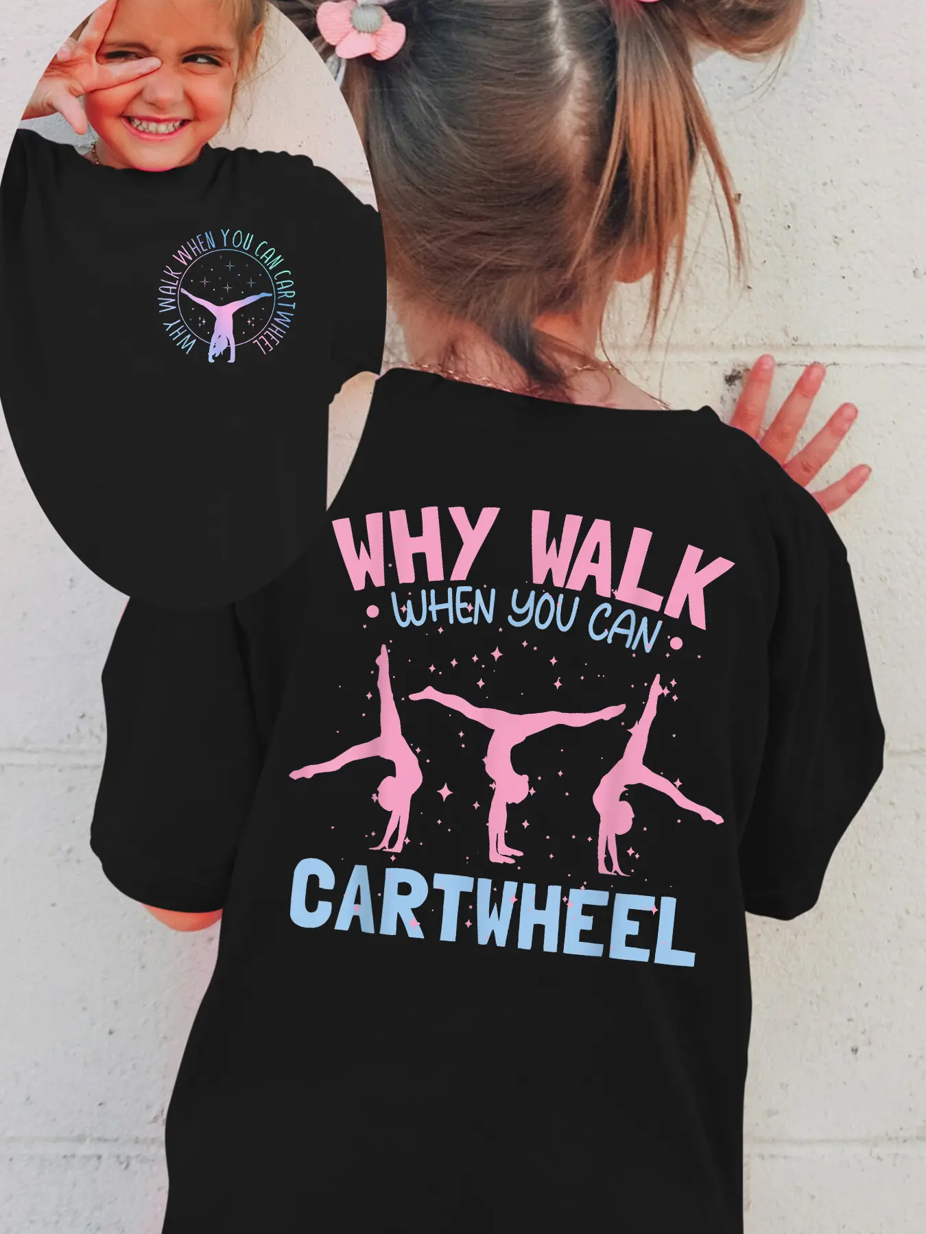 Girls Why Walk When You Can Cartwheel T‑Shirt Front Back Print Gymnast Silhouette Star Graphic Kids Black Short Sleeve Tee