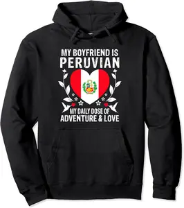 My Boyfriend Is Peruvian Girlfriend Peru Flag Pullover Hoodie - Winniekemo Shop 52B0CXTJXWSB