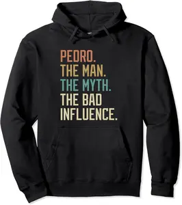 Retro Pedro the Man the Myth the Bad Influence Novelty Pullover Hoodie - Ananavar Shop 53B09W9G4TCZ