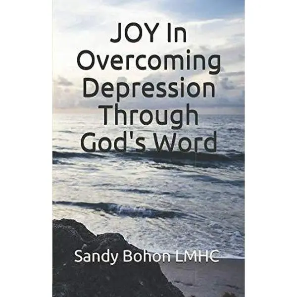 JOY In Overcoming Depression Through God's Word