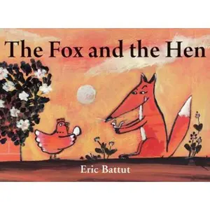 USED-The Fox and the Hen by Eric Battut (Hardcover)