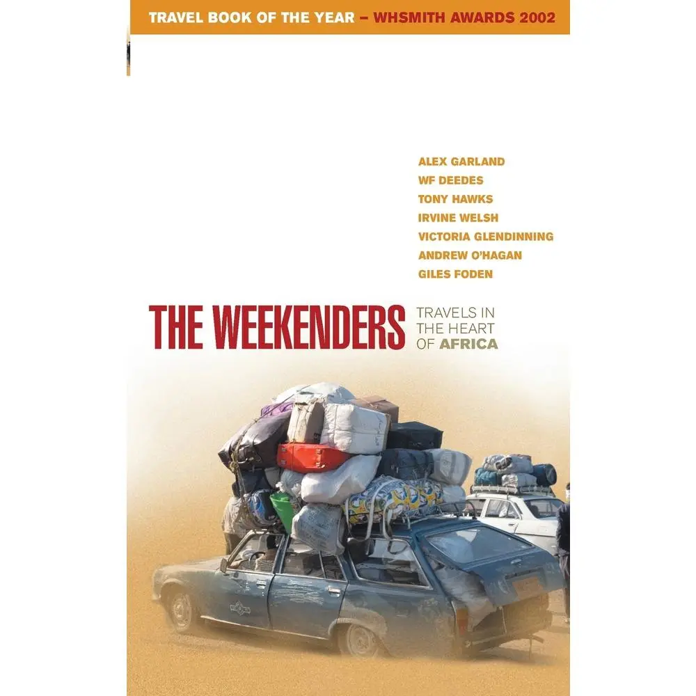 USED-The Weekenders : Travels in the Heart of Africa by Alex Garland (Paperback)