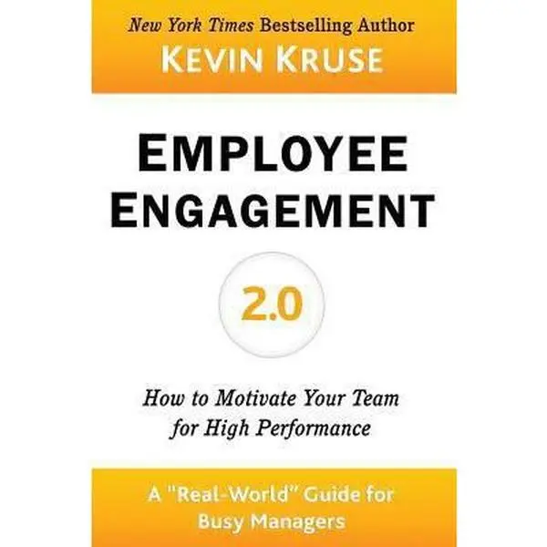 USED Book - Employee Engagement 2.0: How to Motivate Your Team for High Performance (A Real-World Guide for Busy Managers) by Kevin E Kruse (Paperback) - english