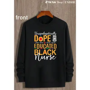 100% Unapologetically Dope & Educated Black Nurse Long Sleeve Sweatshirt