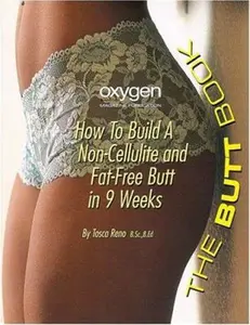 USED-The Butt Book: How to Build a Non-Cellulite and Fat-Free Butt in 9 weeks by Tosca Reno (Paperback)