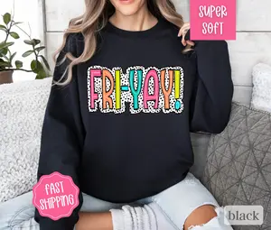 Fri-Yay Sweatshirt, Teacher Sweatshirt, Friday Sweatshirt for Teacher Appreciation Gift, Oversized Sweatshirt, Gift for Teacher, Yay Friday Collar Crewneck