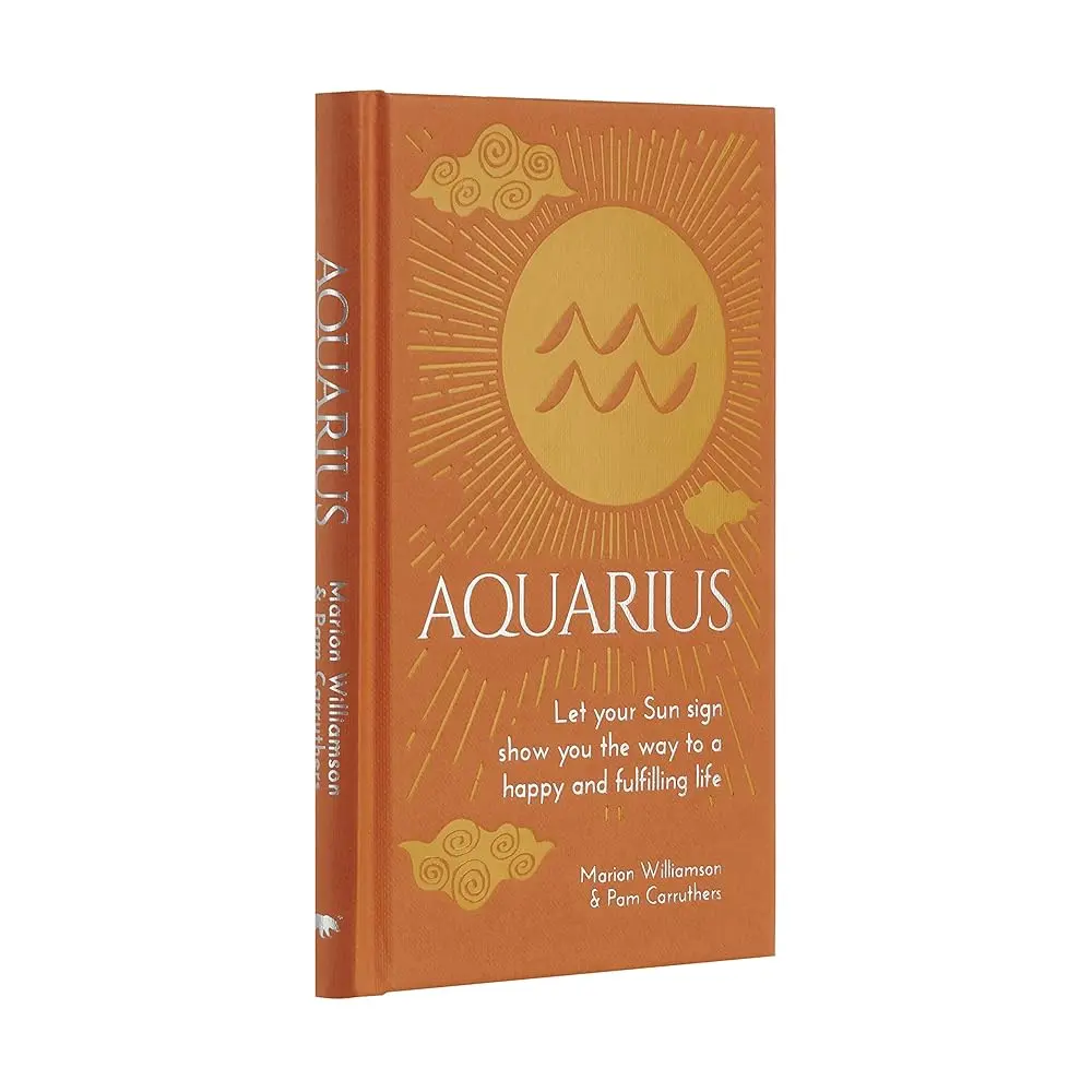 Aquarius Horoscopes Book (Arcturus Astrology Library) - Sun Sign Guidance for Happy Fulfilling Life, Personality Insights, Colleague Relationships, Travel Picks, Work Ethic, Spiritual Development