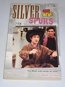 USED-SILVER SPURS (SAVED BY THE BELL #13) by Cruise (Paperback)