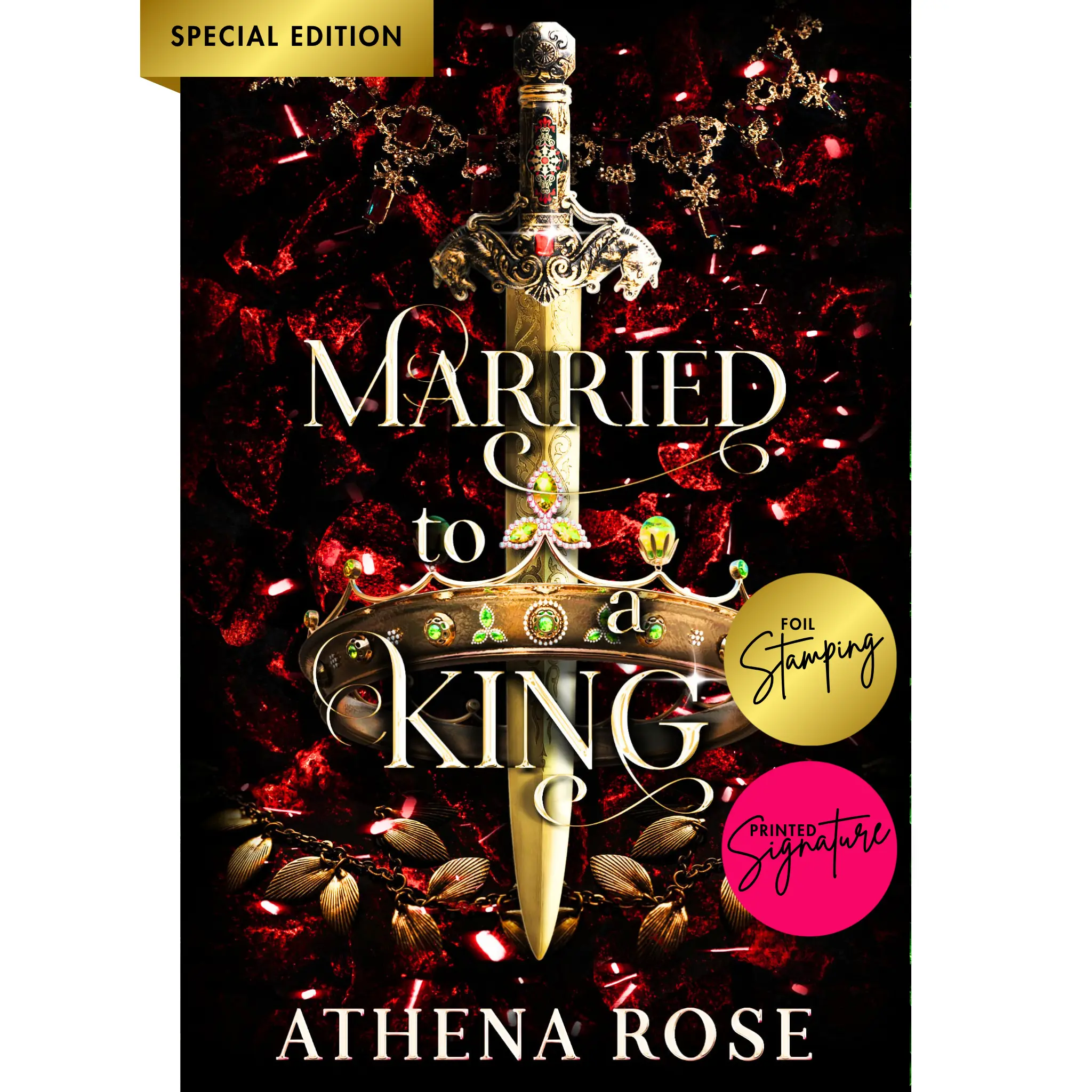 Athena Rose Special Edition Paperback Married to a King Final Book in Romancing the Seas Series with Foil Stamping and Signature