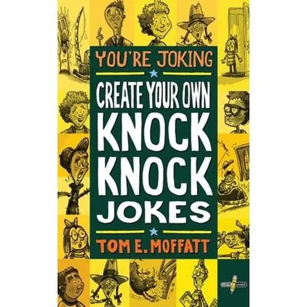 USED-You're Joking: Create your own Knock-Knock Jokes by Moffatt, Tom E. (Paperback)