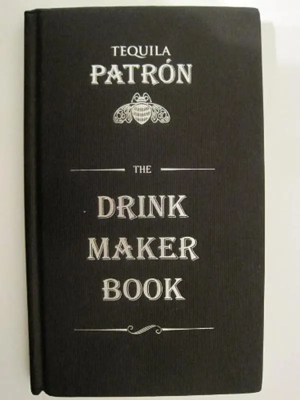 USED-Drink Maker Book (Drink Maker Book) by Patron Tequila (Hardcover)