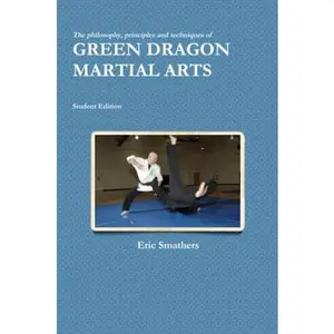 USED-Green Dragon Martial Arts by Eric Smathers (Paperback)