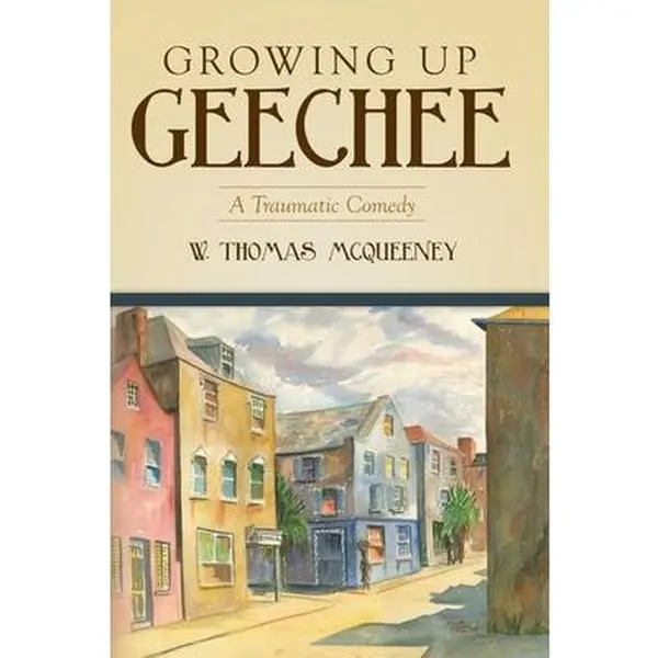 USED-Growing Up Geechee: A Traumatic Comedy by McQueeney, W. Thomas (Paperback)