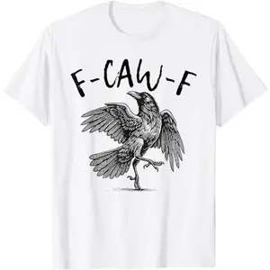 Black Crow, F-Caw-F Funny Black Bird T-Shirt