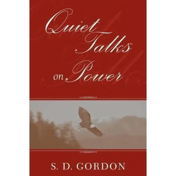 USED Book - Quiet Talks on Power by S.D. Gordon (Paperback) - english