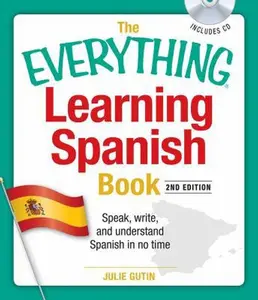 USED-The Everything Learning Spanish Book with CD: Speak, Write, and Understand Basic Spanish in No Time [With CD] by Gutin, Julie (Paperback)