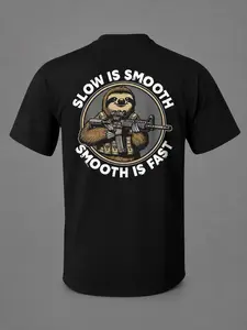 Slow Is Smooth Smooth Is Fast Sloth Tactical T-Shirt for Men Funny Military Graphic Tee Operator Shirt Tactical Humor Apparel Gun Lover Gift Idea Training Mindset Shirt