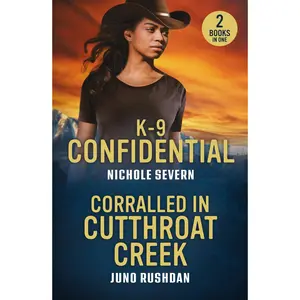 USED-Mills Boon K-9 Confidential Corralled In Cutthroat Creek K-9 Confidential (New Mexico Guard Dogs) Corralled in Cutthroat Creek (Cowboy State Lawmen Duty and Honor). by Juno Rushdan (Paperback)