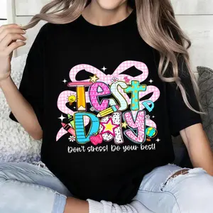 100 Percent Cotton Casual Style T-Shirt Test Day Don't Stress Do Your Best Design For School And Exam Season Perfect Gift For Students Teachers And Educators